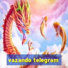 vazando telegram